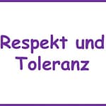 Respekt und Toleranz