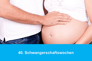 40 Schwangerschaftswochen