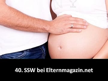 40.SSW (Schwangerschaftswoche)